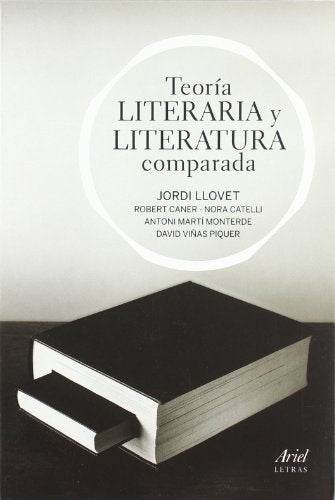 TEORIA LITERARIA Y LITERATURA COMPARADA | LLOVETJORDI/CANER LIESEROBERTO