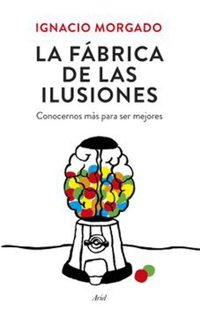 FABRICA DE LAS ILUSIONES,LA | MORGADO BERNALIGNACIO