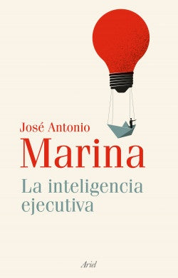 LA INTELIGENCIA EJECUTIVA | JOSE ANTONIO MARINA