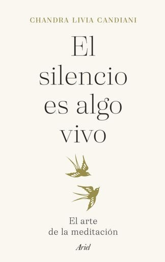 EL SILENCIO ES ALGO VIVO | CHANDRA LIVIA