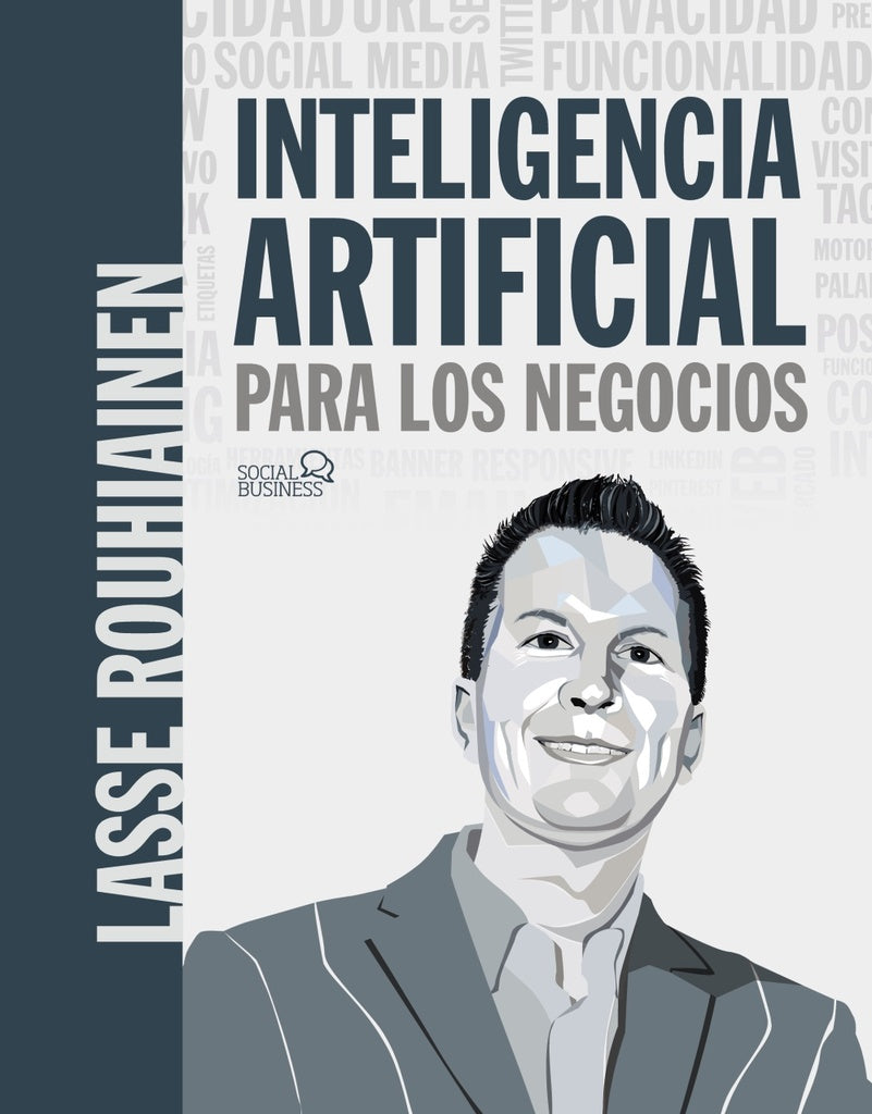 INTELIGENCIA ARTIFICIAL PARA LOS NEGOCIOS | ROUHIANEN LASSE