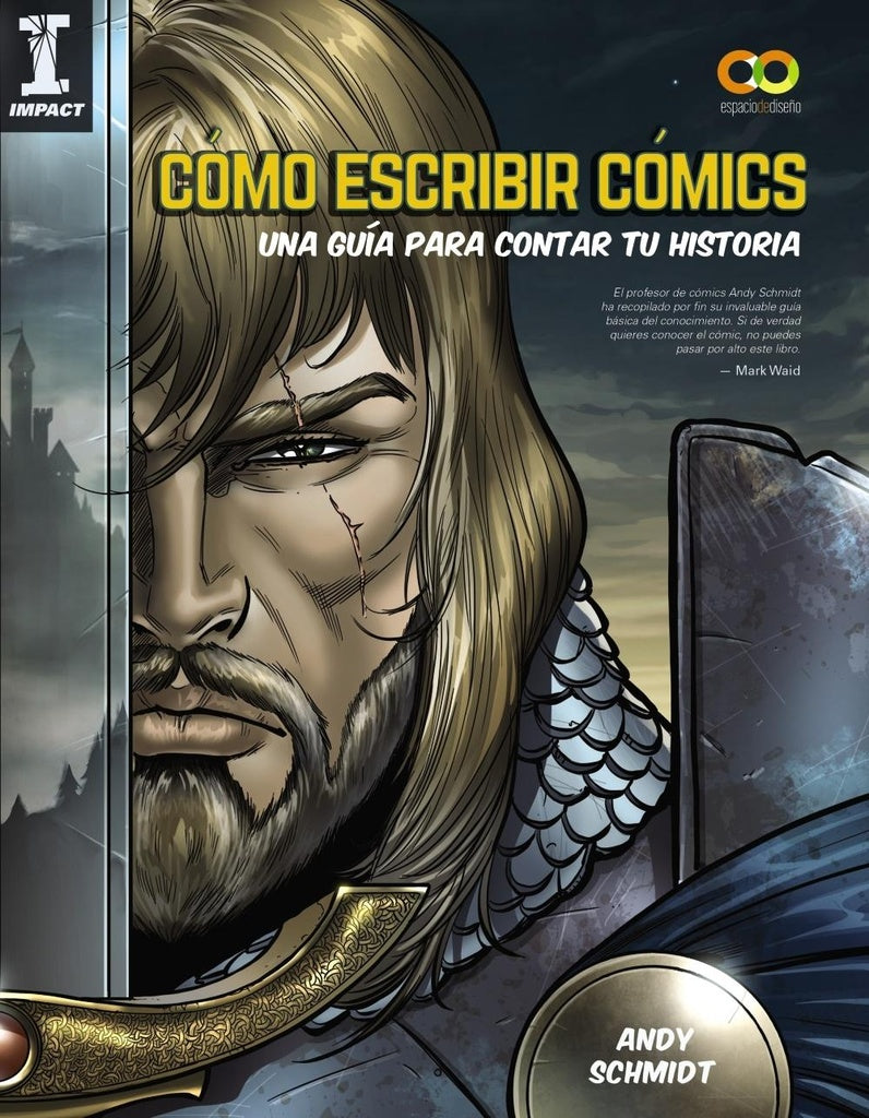 COMO ESCRIBIR COMICS UNA GUIA PARA CONTAR TU HISTORIA | SCHMIDT ANDY