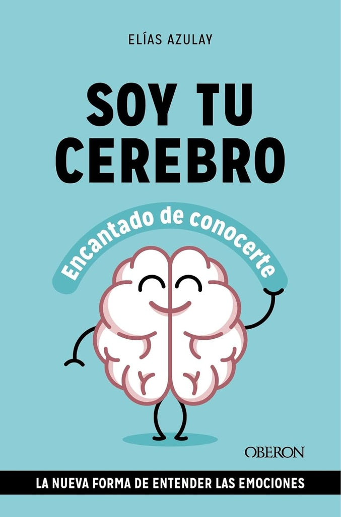 SOY TU CEREBRO ENCANTADO DE CONOCERTE | AZULAYTAPIERO ELIAS