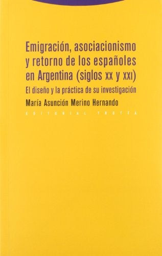 EMIGRACION ASOCIACIONISMO Y RETORNO ESPAÑOLES EN ARGENTINA | MERINOHERNANDOMARIA ASUNCION