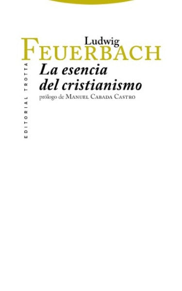 ESENCIA DEL CRISTIANISMO,LA 5ªED | FEUERBACHLUDWIG