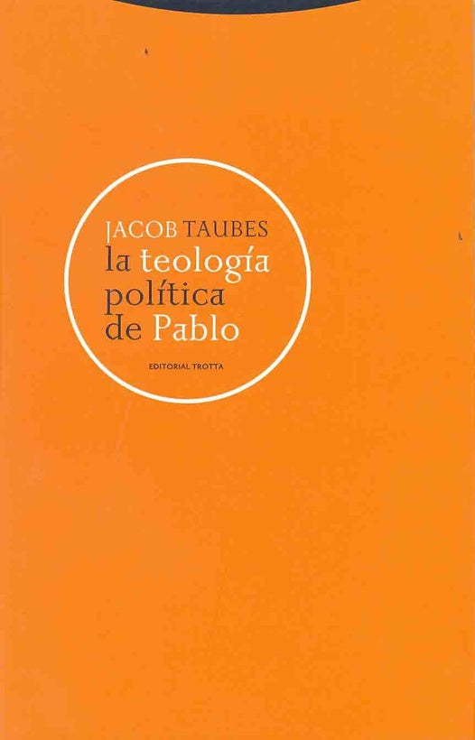 TEOLOGIA POLITICA DE PABLO,LA | TAUBESJACOB