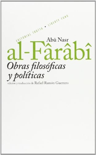 OBRAS FILOSOFICAS Y POLITICAS AL-FARABI | ALFARABIABU NASR