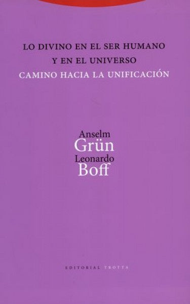 LO DIVINO EN EL SER HUMANO Y EN EL UNIVERSO | BOFF GRUN