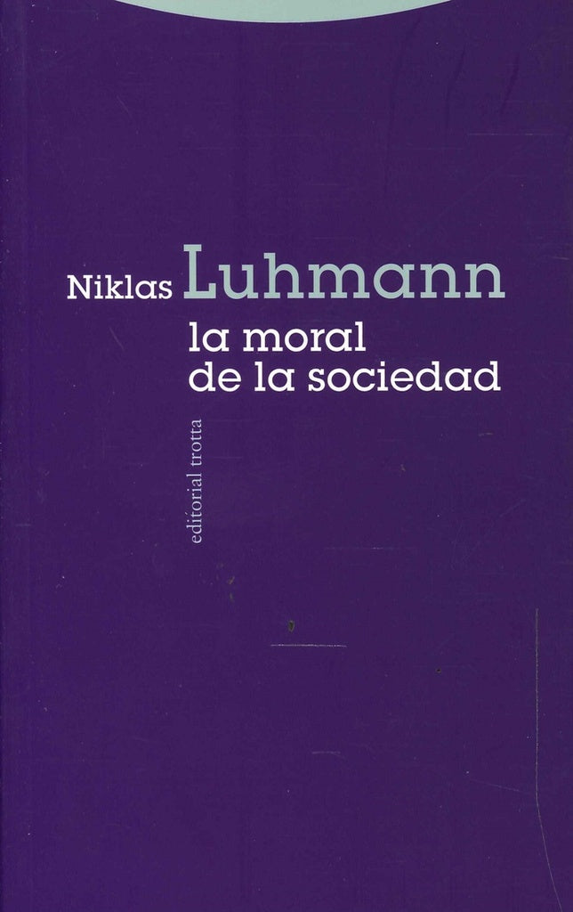 MORAL DE LA SOCIEDAD,LA | NIKLAS LUHMANNNIKLAS