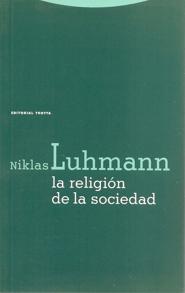 RELIGION DE LA SOCIEDAD,LA | LUHMANNNIKLAS
