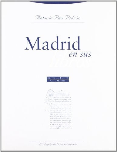 MADRID EN SUS LIBROS | PAU PEDRONANTONIO