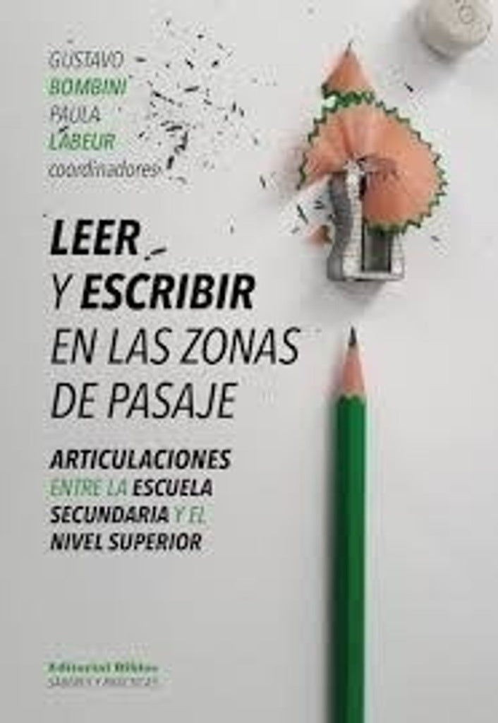 Leer y escribir en las zonas de pasaje | Gustavo Labeur Paula Bombini