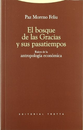 BOSQUE DE LAS GRACIAS Y SUS PASATIEMPOS,EL | MORENO FELIUPAZ