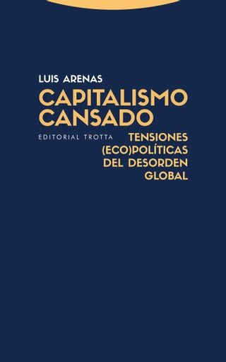 CAPITALISMO CANSADO | ARENAS LUIS