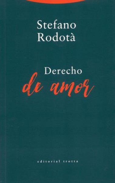 DERECHO DE AMOR | RODOTASTEFANO