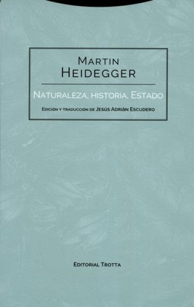 NATURALEZA HISTORIA ESTADO | HEIDEGGERMARTIN