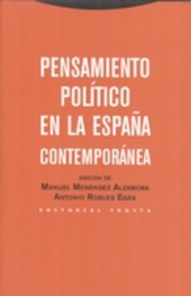 PENSAMIENTO POLITICO EN LA ESPAÑA CONTEMPORANEA | MENENDEZMANUELROBLESANTONIO