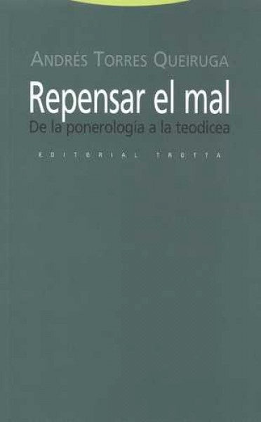 REPENSAR EL MAL | TORRES QUEIRUGAANDRES