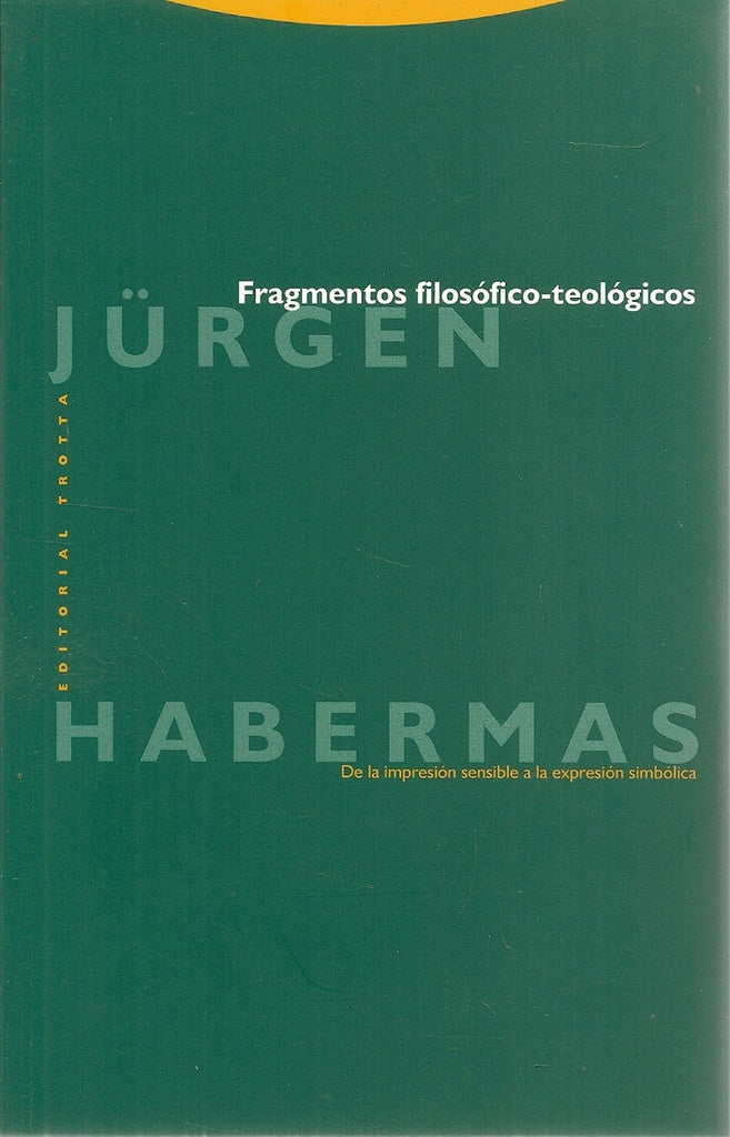 FRAGMENTOS FILOSOFICO TEOLOGICOS | JURGENHABERMAS