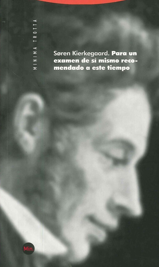 PARA UN EXAMEN DE SI MISMO RECOMENDADO A ESTE TIEMPO | KIERKEGAARDSOREN