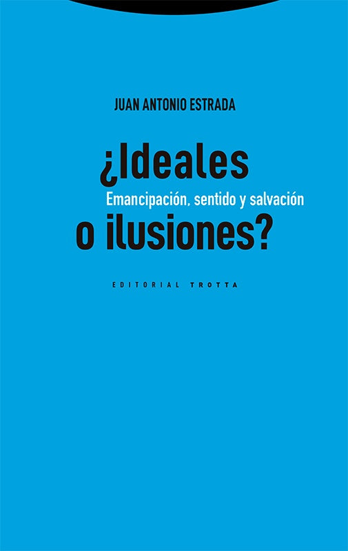 IDEALES O ILUSIONES | ESTRADADIAZJUAN ANTONIO