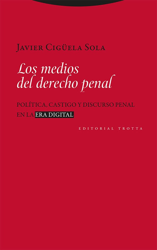 LOS MEDIOS DEL DERECHO PENAL | CIGUELA SOLAJAVIER
