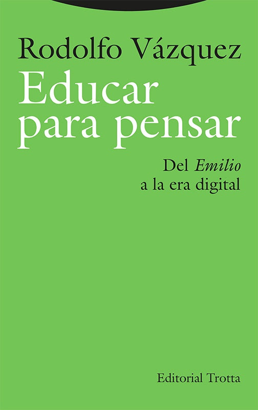 EDUCAR PARA PENSAR | VAZQUEZ RODOLFO