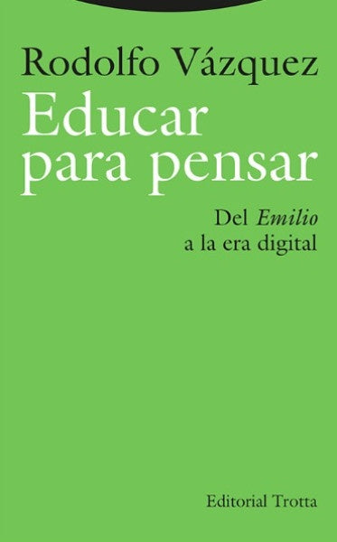 EDUCAR PARA PENSAR | VAZQUEZ RODOLFO