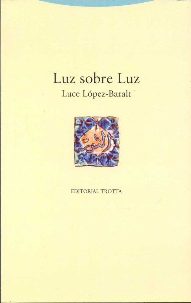 LUZ SOBRE LUZ | LOPEZ BARALTLUCE