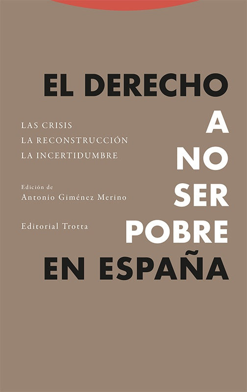 DERECHO A NO SER POBRE EN ESPAÑA,EL | GIMENEZ MERINOANTONIO