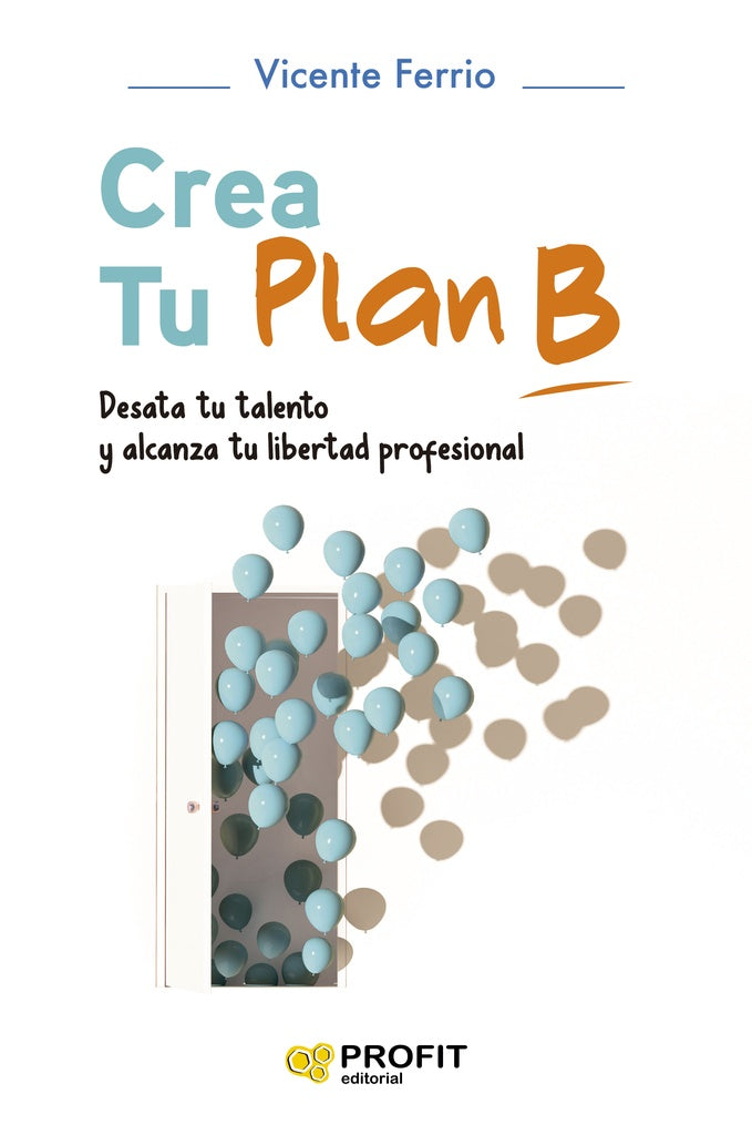 CREA TU PLAN B | FERRIODIAZ VICENTE