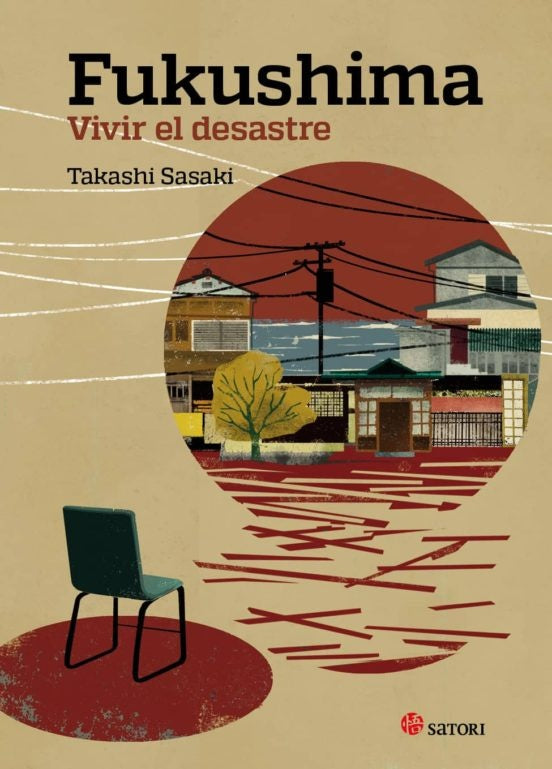 Fukushima. Vivir el desastre | Takashi Sasaki