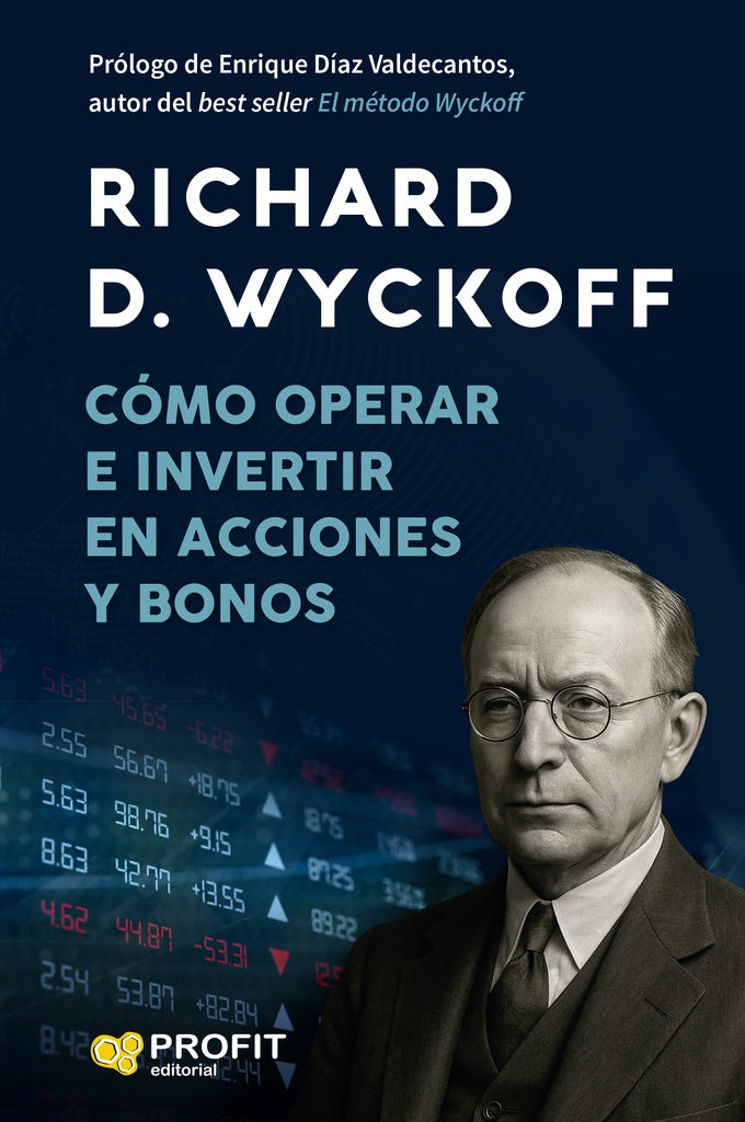COMO OPERAR E INVERTIR EN ACCIONES Y BONOS | DWYCKOFF RICHARD