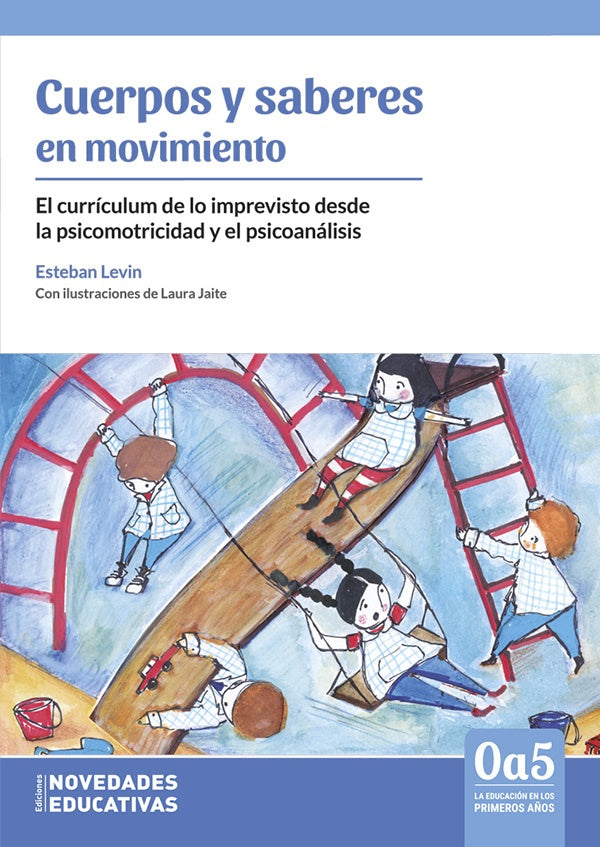 Cuerpos y saberes en movimiento | ESTEBAN LEVIN
