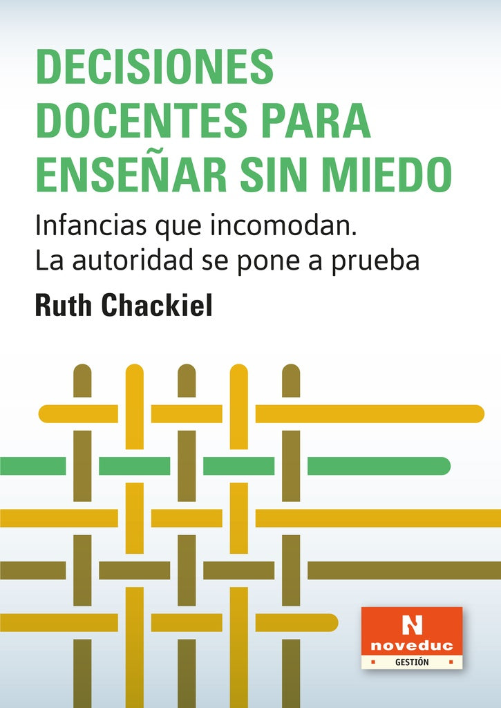 Decisiones docentes para enseñar sin miedo | RUTH CHACKIEL