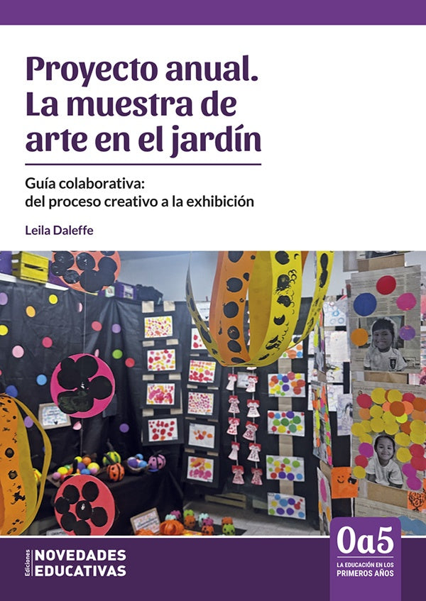Proyecto anual. La muestra de arte en el jardín | LEILA DALEFFE
