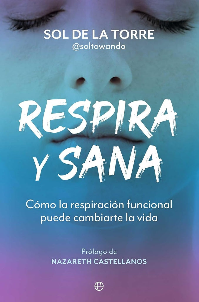 Respira y sana | Sol De la Torre