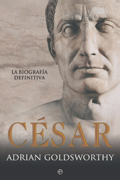 CESAR LA BIOGRAFIA RUSTICA | GOLDSWORTH ADRIAN