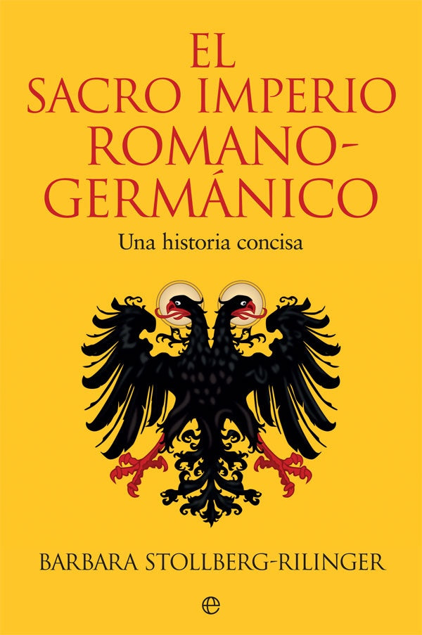 EL SACRO IMPERIO ROMANO-GERMANICO | STOLLBERGRILINGER BARBARA