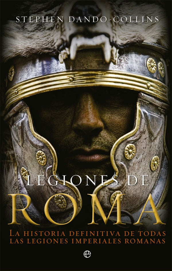 LEGIONES DE ROMA | DANDOCOLLINS STEPHEN
