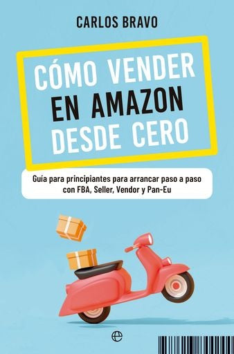 COMO VENDER EN AMAZON DESDE CERO | BRAVO CARLOS