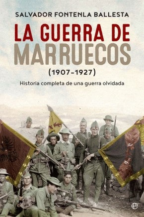 GUERRA DE MARRUECOS 1907 1927,LA | FONTENLA BALLESTASALVADOR