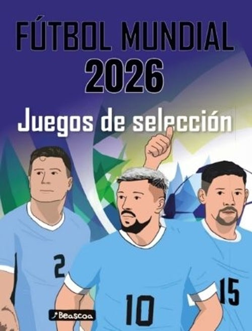 FUTBOL MUNDIAL 2026 | Varios autores