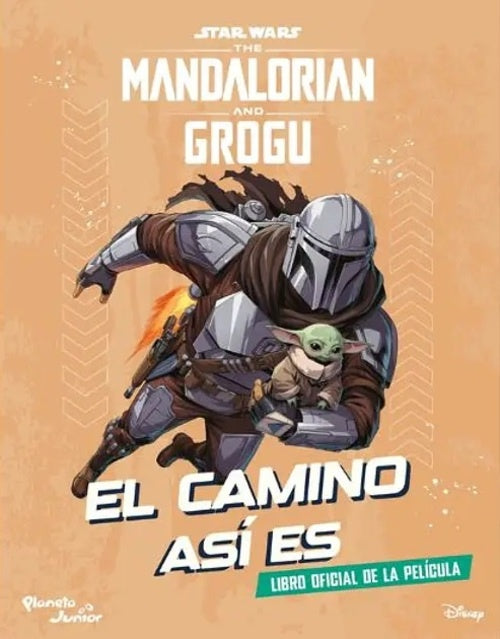 MANDALORIAN AND GROGU, THE. EL CAMINO ASI ES