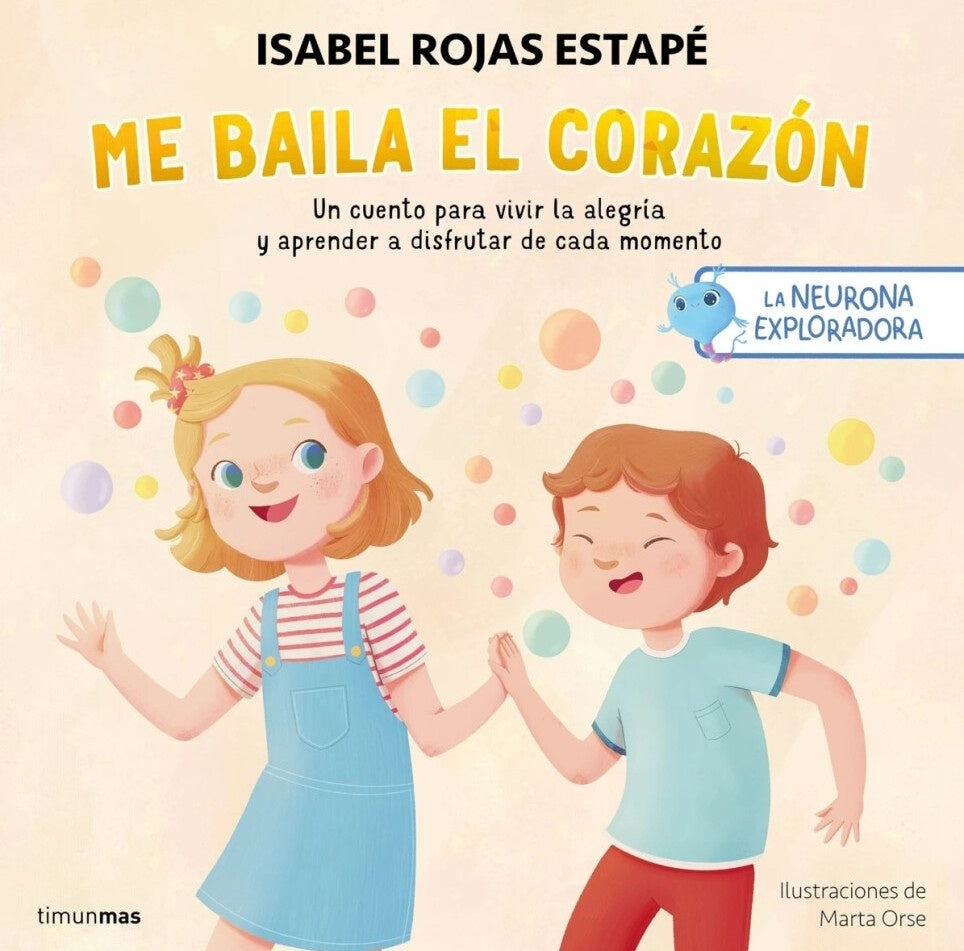 NEURONA EXPLORADORA. ME BAILA EL CORAZON, LA | Isabel Rojas Estape