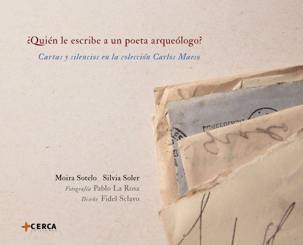 ¿Quién le escribe a un poeta arqueólogo? | SOTELO, SOLER