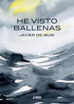 HE VISTO BALLENAS NE | DEISUSI JAVIER