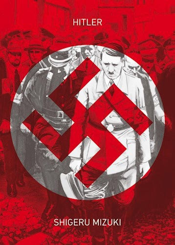 HITLER | MIZUKI SHIGERU
