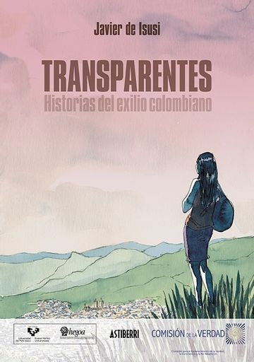 TRANSPARENTES HISTORIAS DEL EXILIO COLOMBIANO | DEISUSI JAVIER