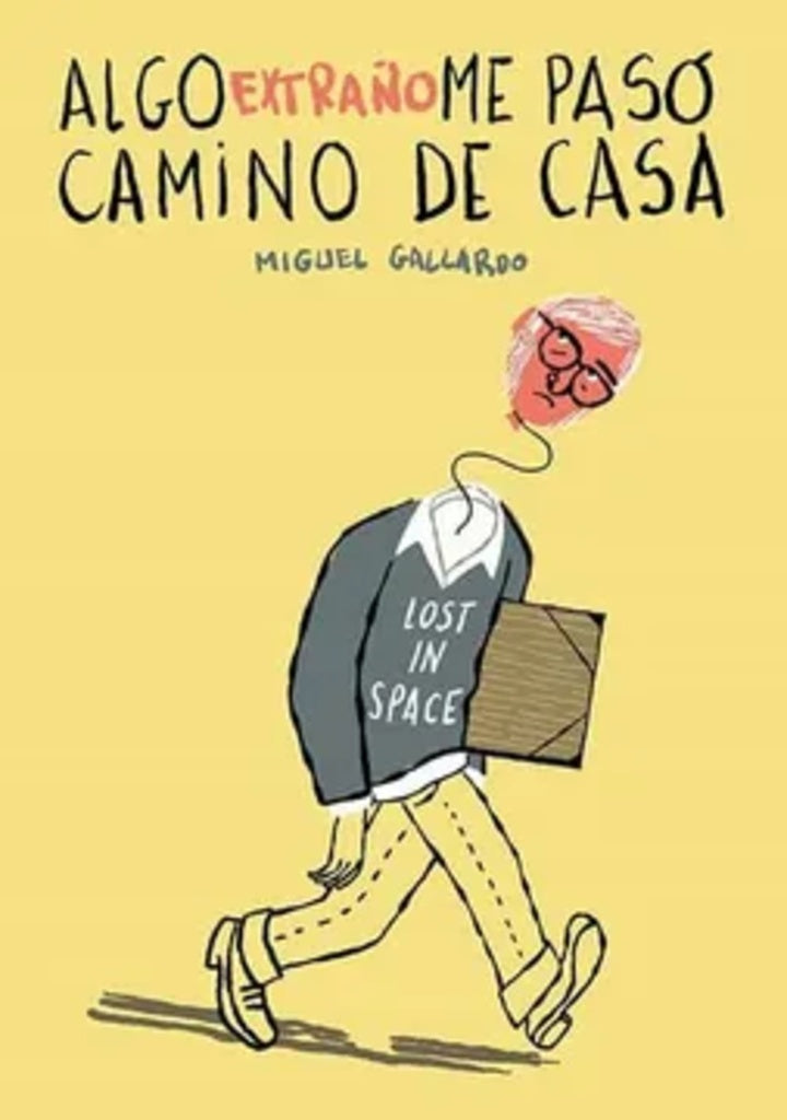 ALGO EXTRAÑO ME PASO CAMINO DE CASA | GALLARDO MIGUEL